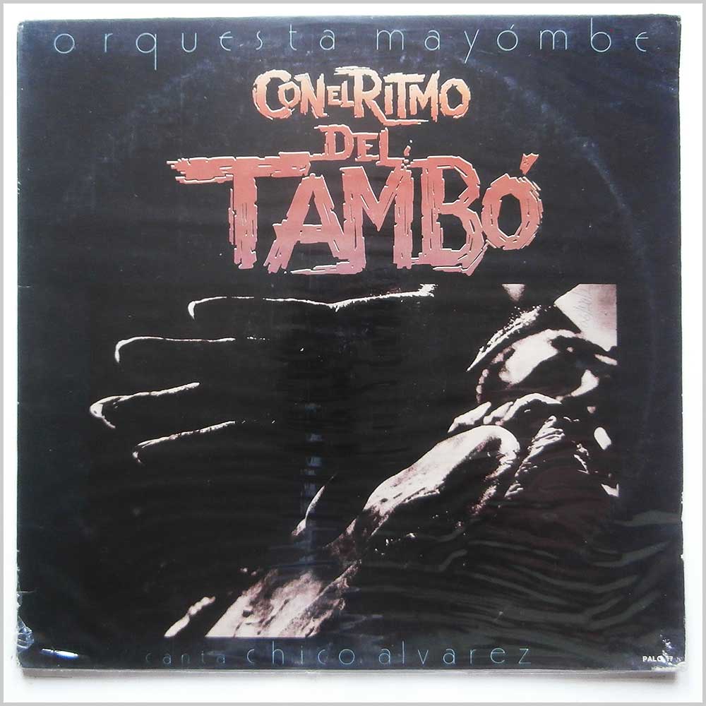 Orquesta Mayombe, Chico Alvarez - Con Ritmo Del Tambo  (PALO-17) 