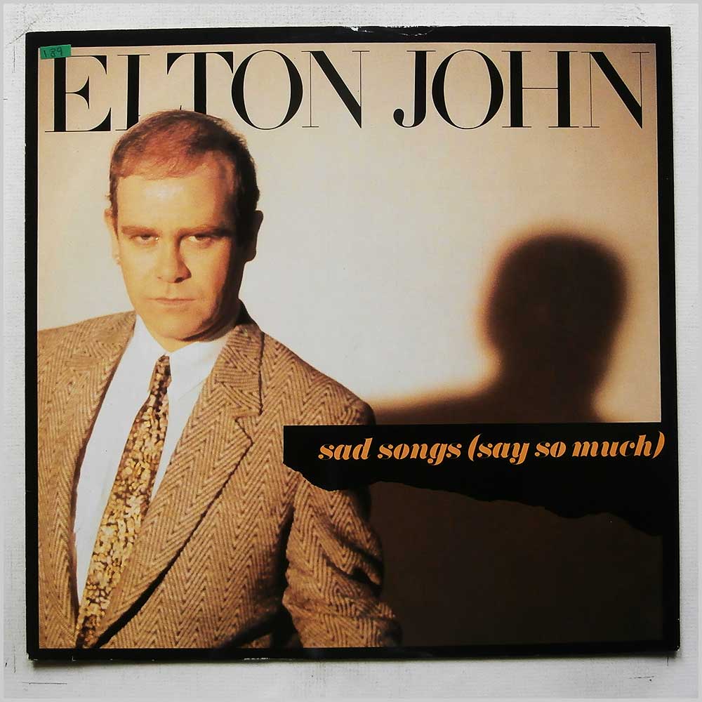 Elton John - Sad Songs (Say So Much)  (PH 712) 