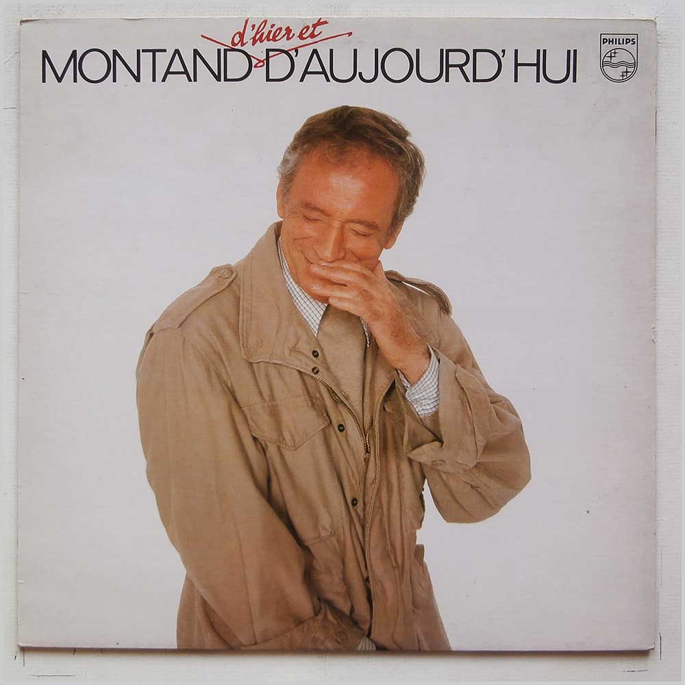 Yves Montand - Montand D'Hier Et D'Aujord'Hui  (PHILIPS 9101 289) 