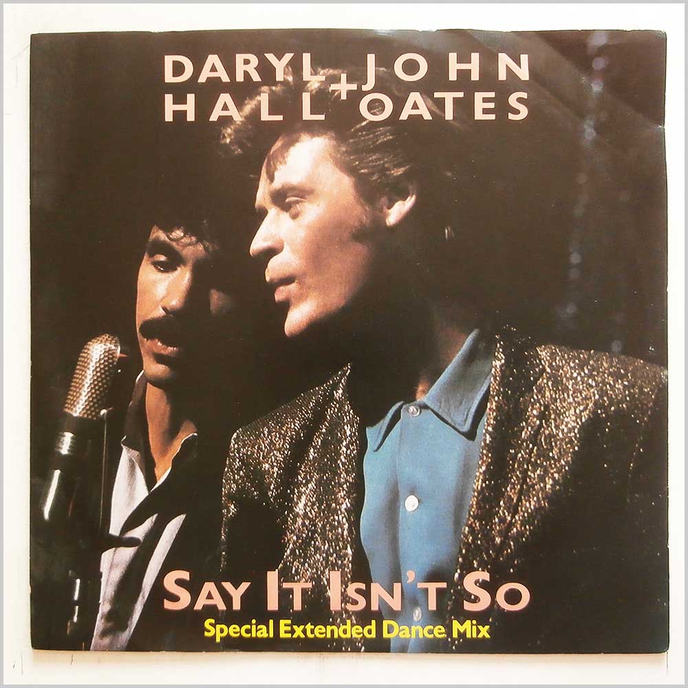 Daryl Hall and John Oates - Say It Isn't So (Special Extended Dance Mix)  (RCAT 375) 