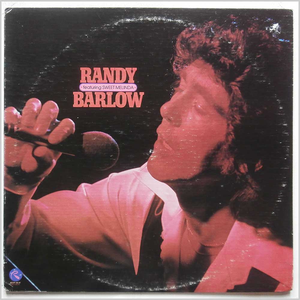 Randy Barlow - Featuring Sweet Melinda  (RLP6024) 