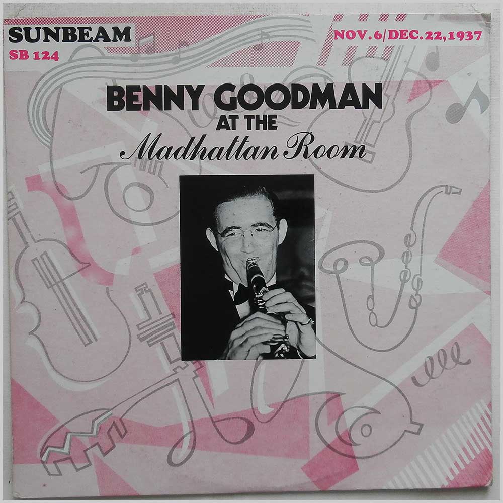 Benny Goodman - Benny Goodman At The Manhattan Room November 6 and December 22, 1937  (SB-124) 