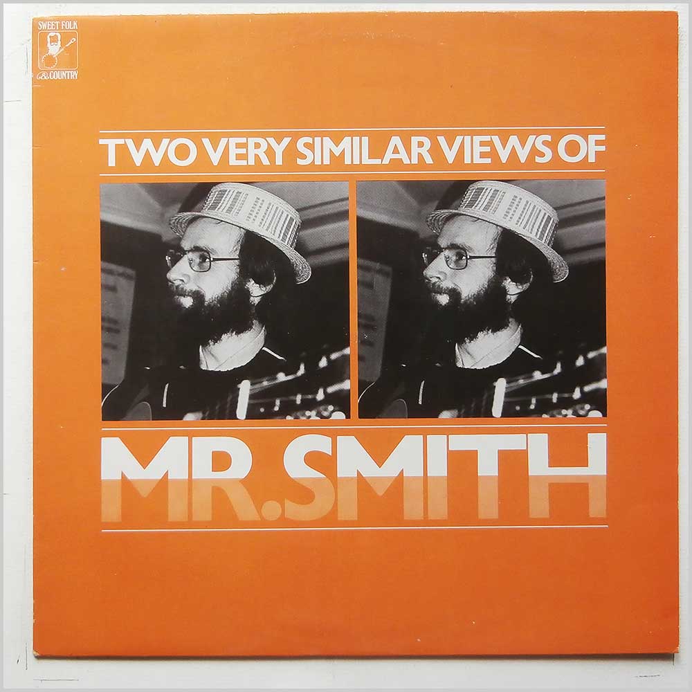 Mr. Smith - Two Very Similar Views Of Mr. Smith  (SFA 105) 