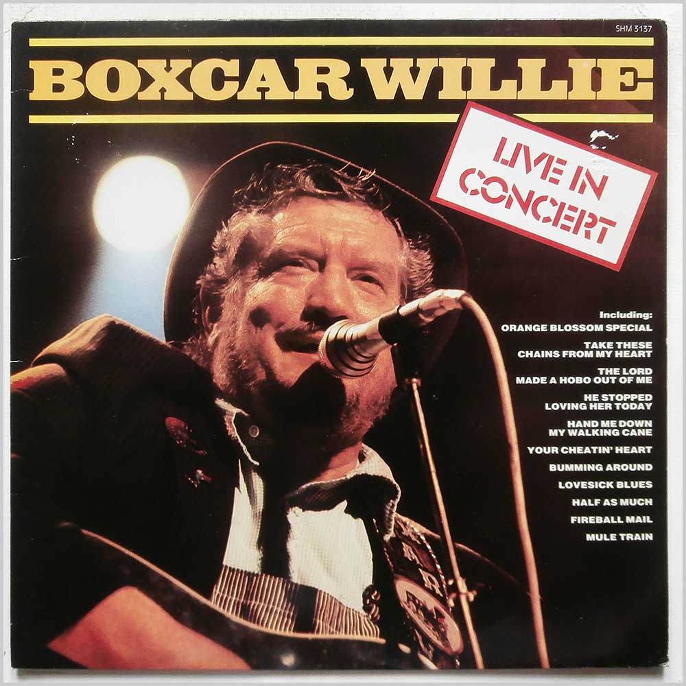 Boxcar Willie - Live In Concert  (SHM 3137) 