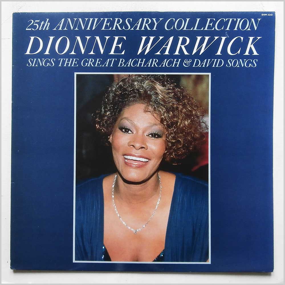 Dionne Warwick - 25th Anniversary Collection: Dionne Warwick Sings The Great Bacharach and David Songs  (SHM 3243) 