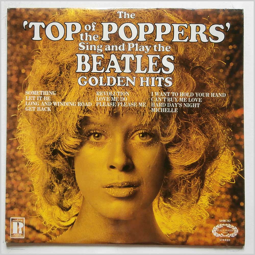The Top Of The Poppers - The Top Of The Poppers Sing and Play The Beatles Greatest Hits  (SHM 742) 