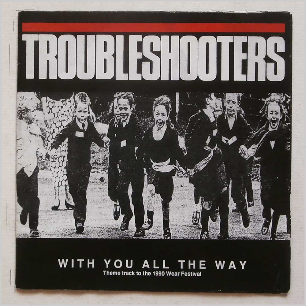 Troubleshooters - With You All The Way  (SHOT 2) 