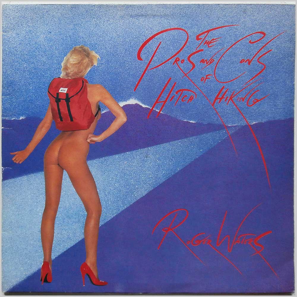 Roger Waters - The Pros and Cons Of Hitch Hiking  (SHVL 24 0105 1) 