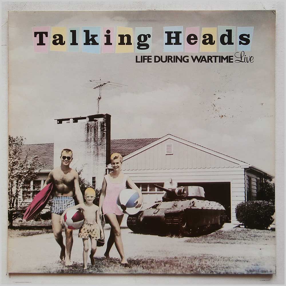 Talking Heads - Life During Wartime (Live)  (SIR 4055T) 