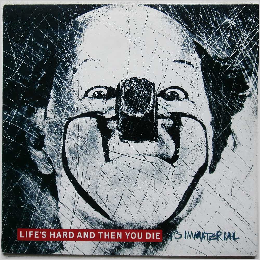 It's Immaterial - Life's Hard and Then You Die  (SIREN LP4) 