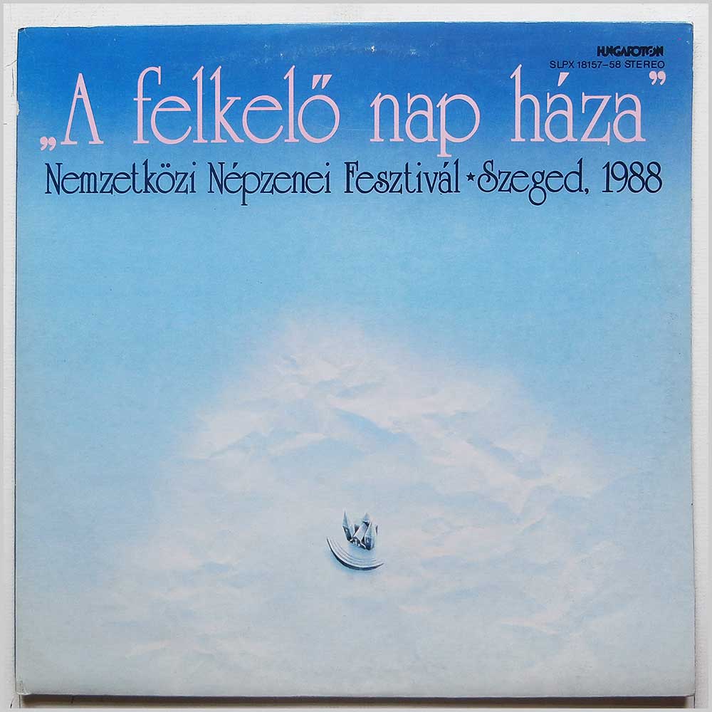 Various - A Felkelo Nap Haza, The House Of The Rising Sun  (SLPX 18157-58) 