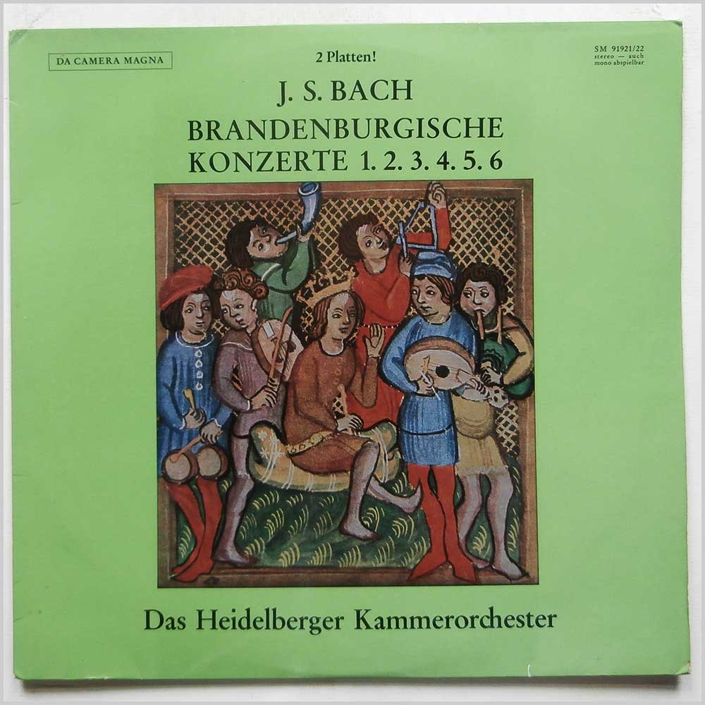 Das Heidelberger Kammerorchester - J. S. Bach: Brandenburgische Konzerte 1. 2. 3. 4. 5. 6  (SM 91 921/22) 