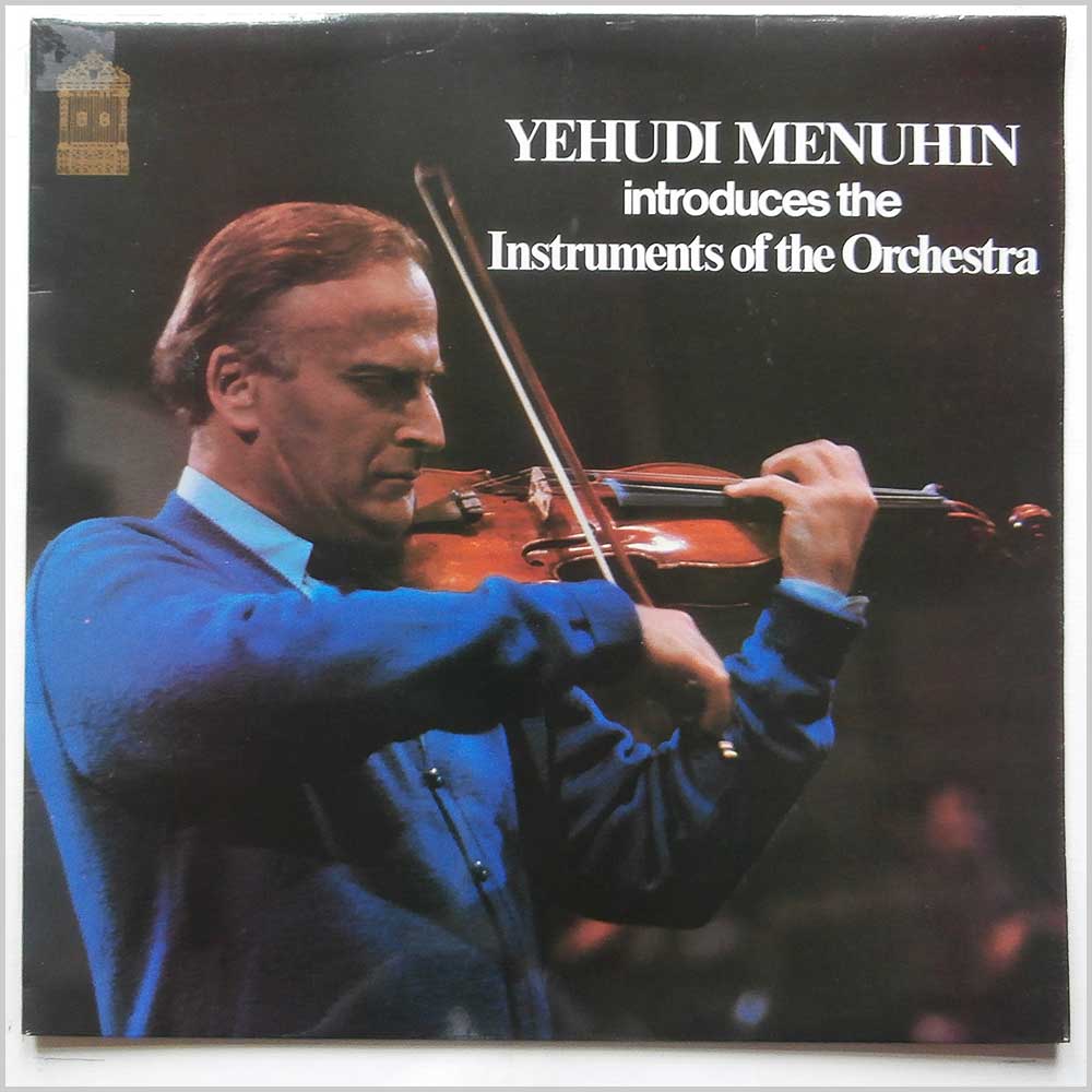 Yehudi Menuhin - Yehudi Menuhin Introduces The Instruments Of The Orchestra  (SMF.235) 