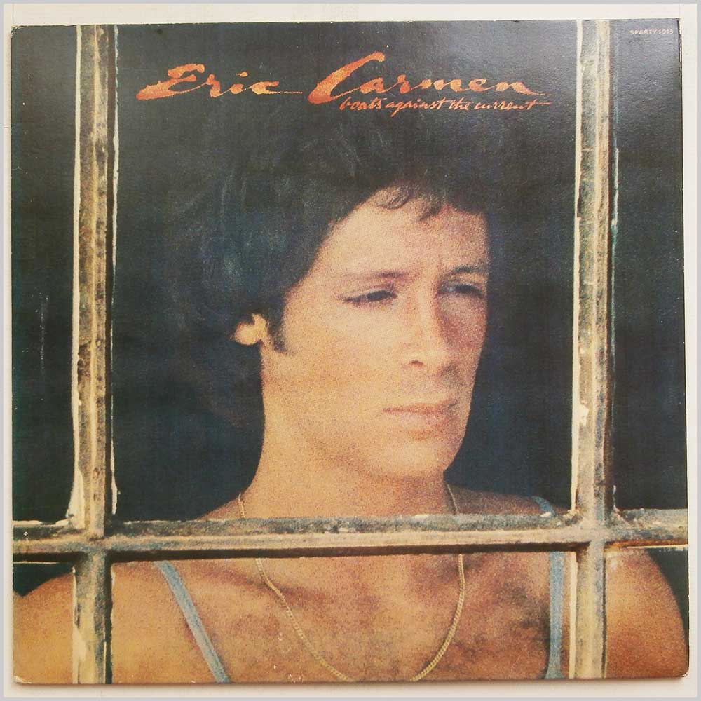 Eric Carmen - Boats Against The Current  (SPARTY 1015) 
