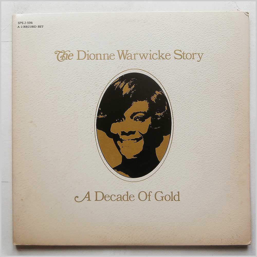 Dionne Warwick - A Decade Of Gold: The Dionne Warwicke Story  (SPS 2-596) 