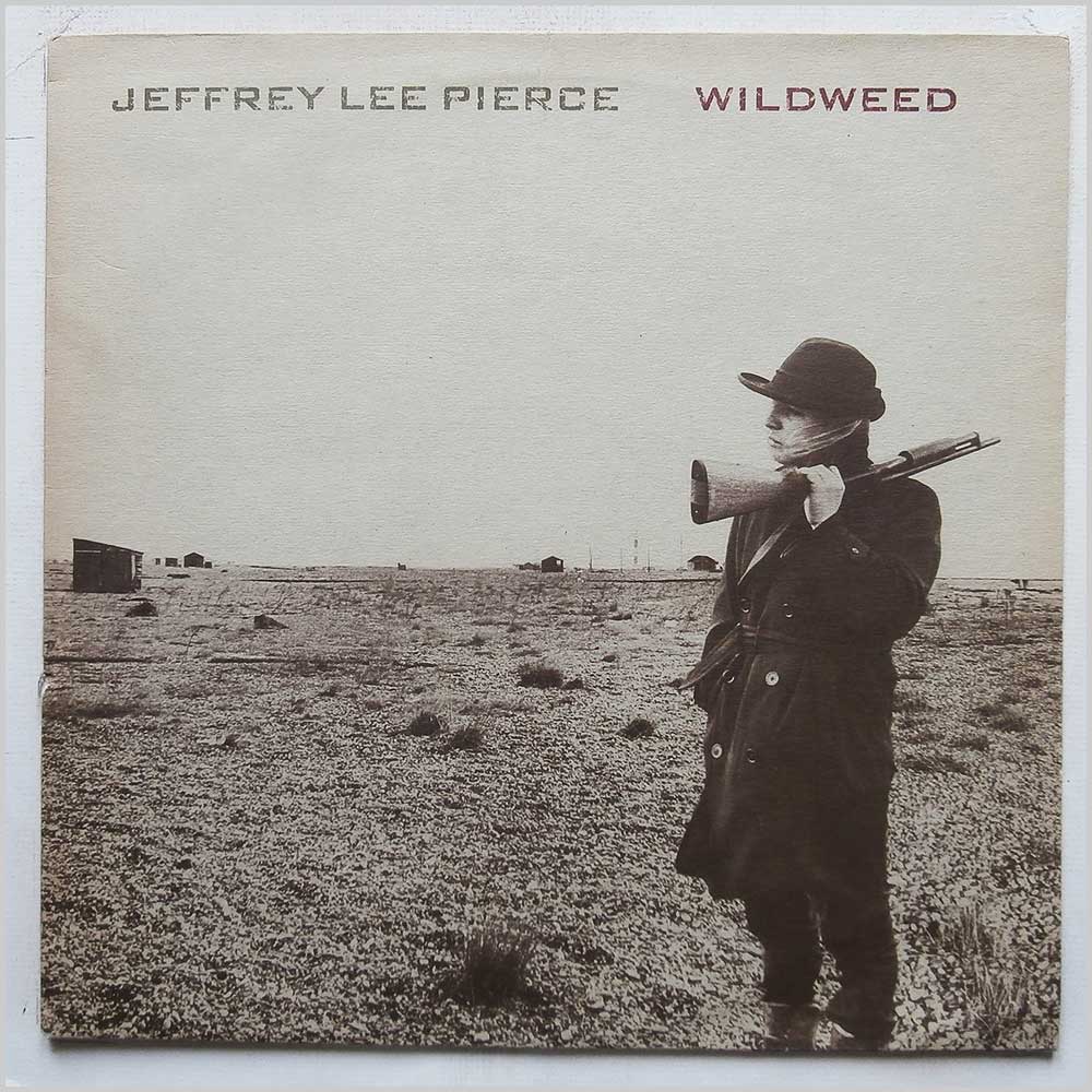 Jeffrey Lee Pierce - Wildweed  (STAT LP 25) 