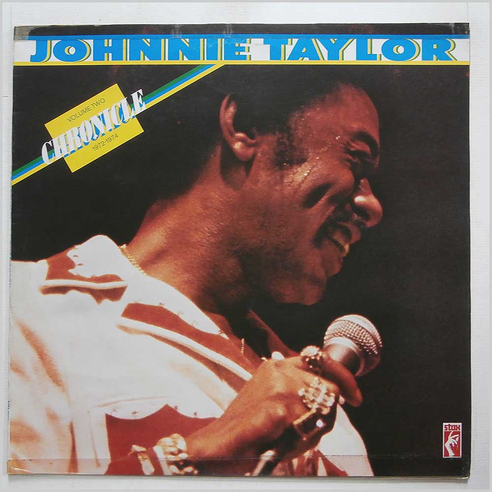 Johnnie Taylor - Chronicle Volume Two 1972-1974  (STM 7002) 