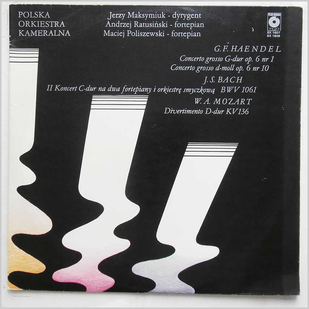 Polska Orkiestra Kameralna, Jerzy Maksymiuk - Haendel: Concerto, Bach: II Koncert C-dur, Mozart: Divertimento D-dur  (SX 1607) 