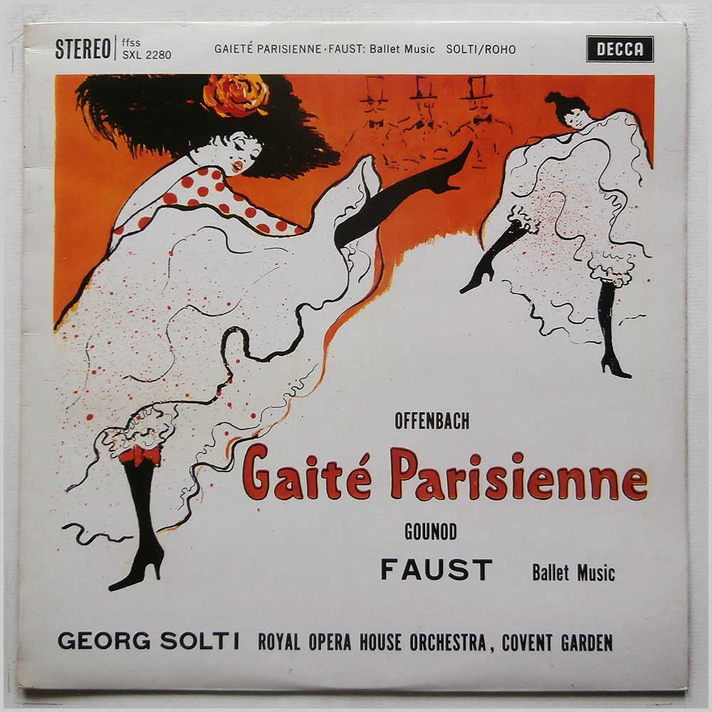 Georg Solti, Royal Opera House Orchestra - Offenbach: Gaite Parisienne, Gounod: Faust Ballet Music  (SXL 2280) 