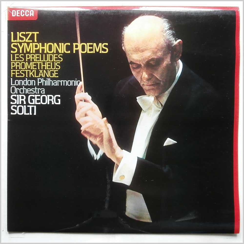 Sir Georg Solti, London Philharmonic Orchestra - Liszt: Symphonic Poems (Les Preludes, Prometheus, Festklange)  (SXL 6863) 