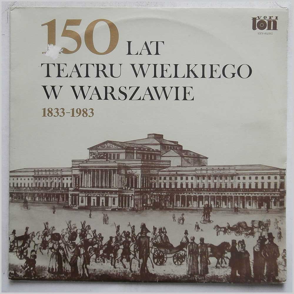 Orkiestra Teatru Wielkiego W Warszawie - 150 Lat Teatru Wielkiego W Warszawie 1833-1983  (SXV-911/912) 