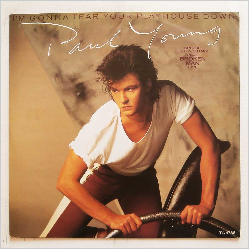 Paul Young - I'm Gonna Tear Your Playhouse Down (Special Extended Mix)  (TA 4786) 