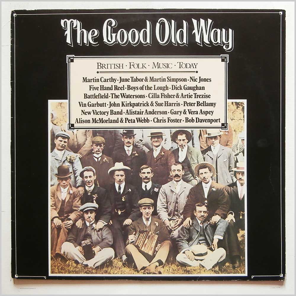 Various - The Good Old Way: British Folk Music Today  (TPSS412) 