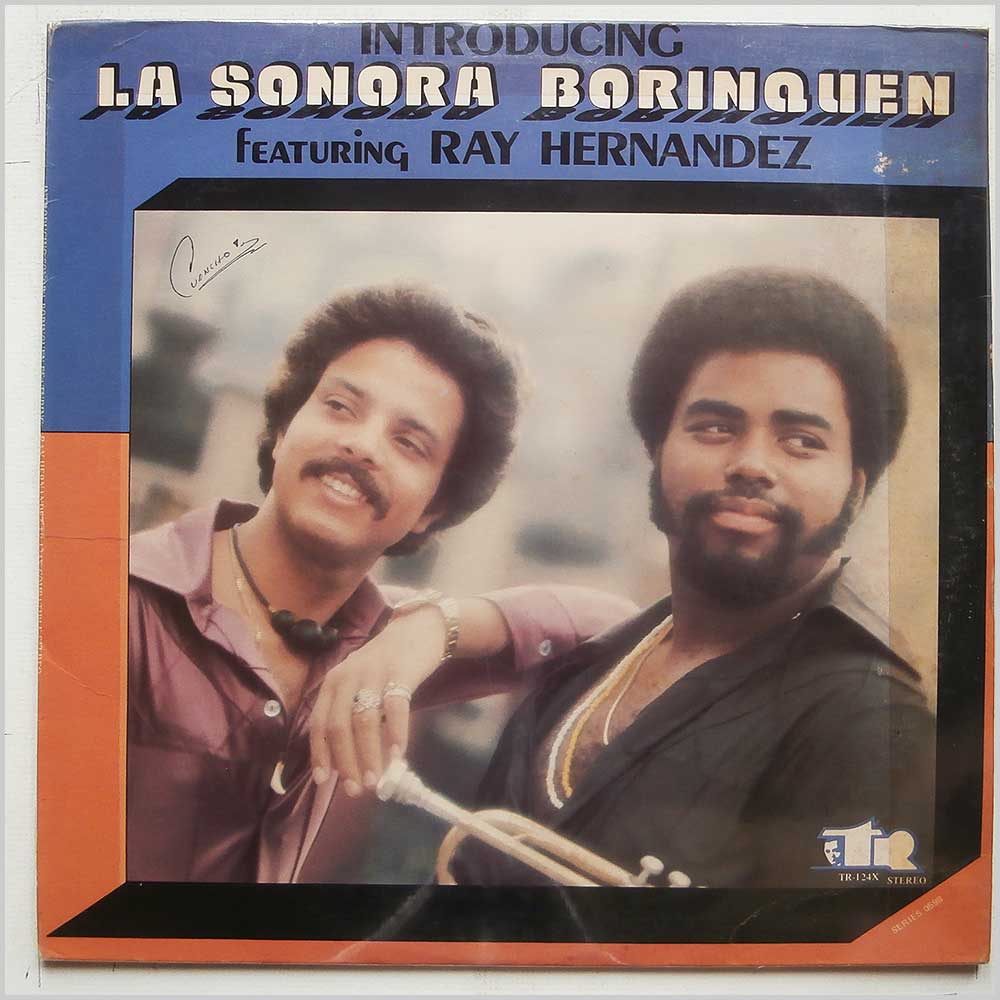 La Sonora Borinquen, Ray Hernandez - Introducing La Sonora Borinquen Featuring Ray Hernandez  (TR-124X) 