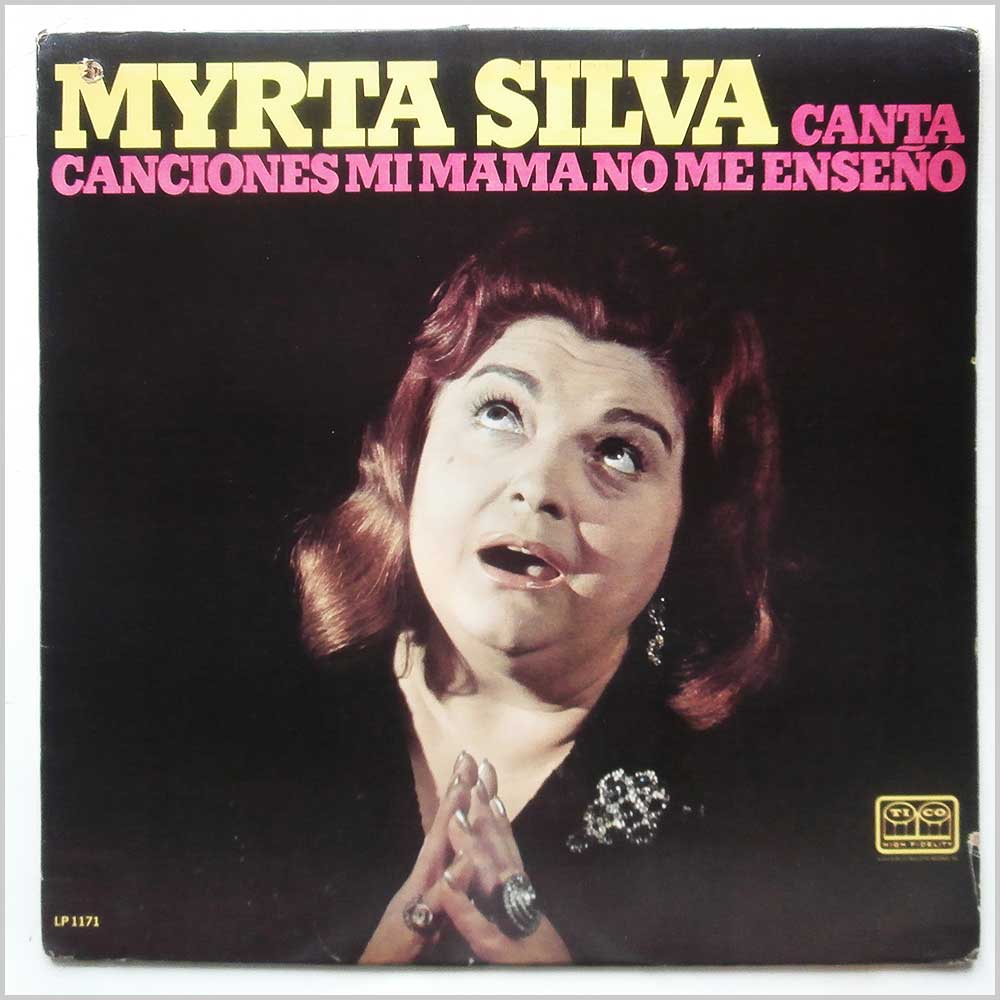 Myrta Silva - Myrta Silva Canta Canciones Mi Mama No Me Enseno  (TRLP-1171) 