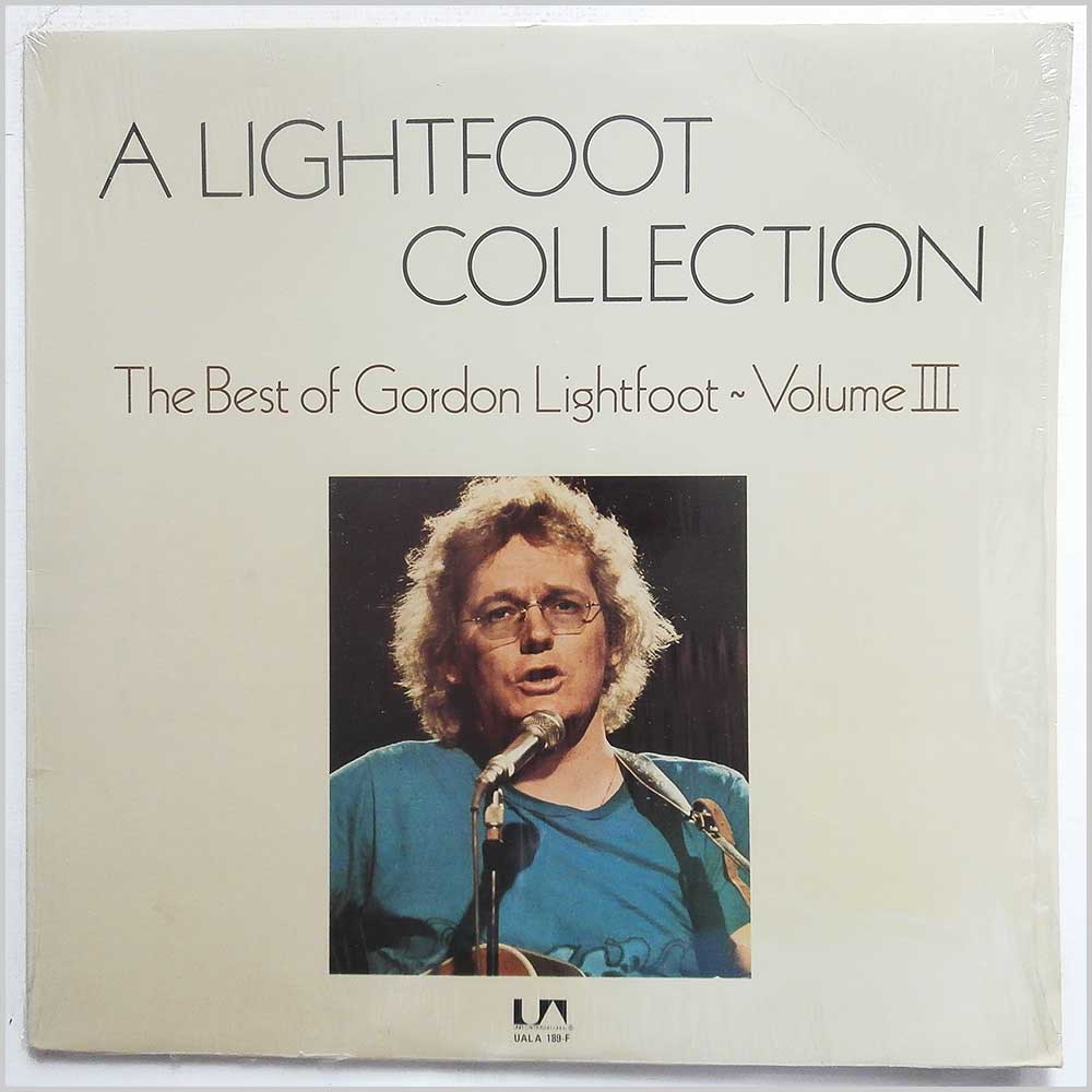 Gordon Lightfoot - A Lightfoot Collection: The Best Of Gordon Lightfoot Volume III  (UALA 189-F) 