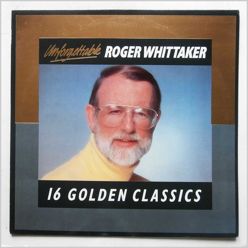 Roger Whittaker - Unforgettable: 16 Golden Classics  (UNLP 012) 