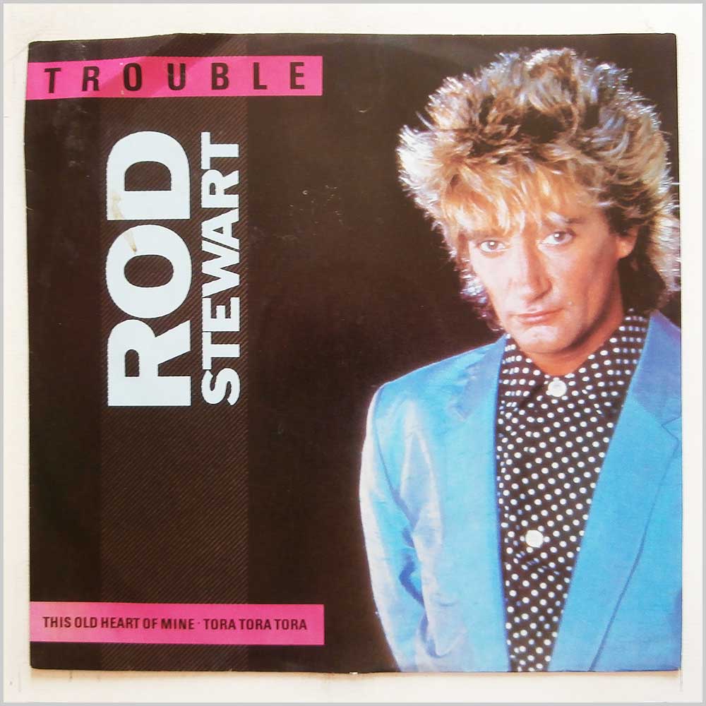 Rod Stewart - Trouble  (W9115T) 