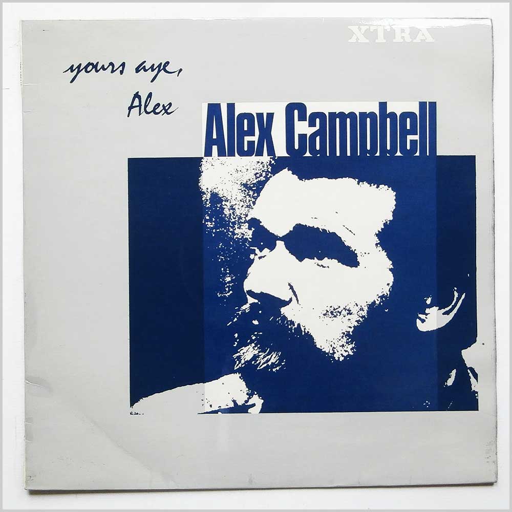 Alex Campbell - Yours Aye-Alex  (XTRA 1041) 