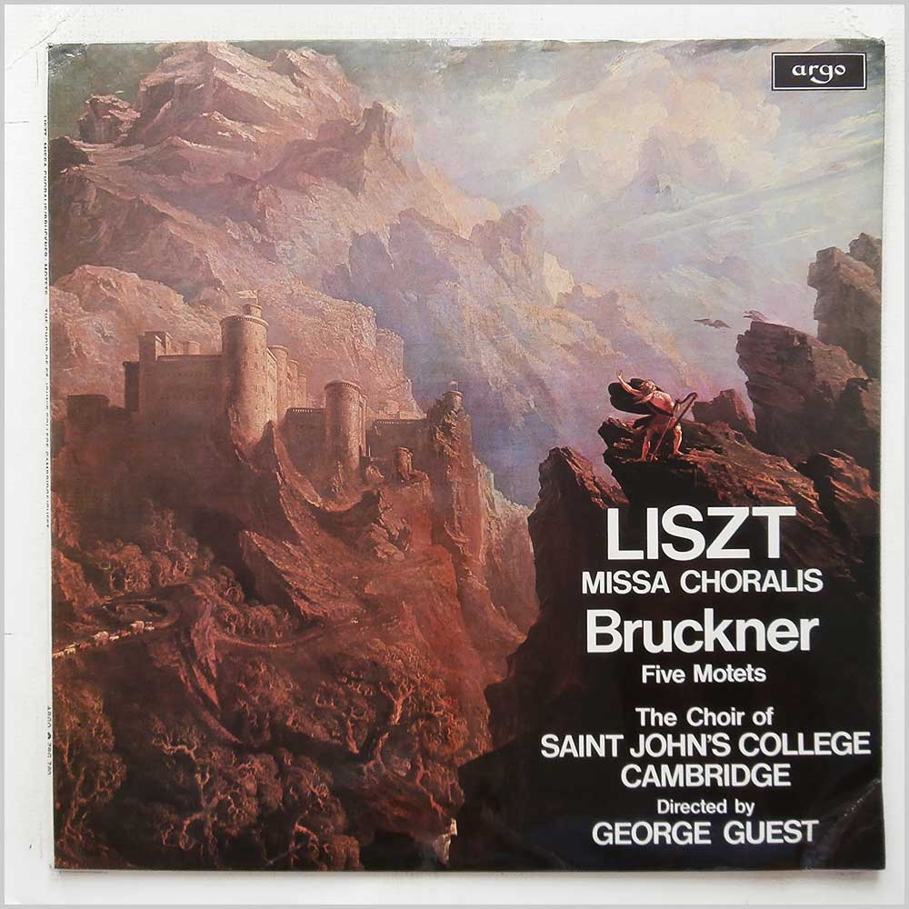 George Guest, The Choir Of Saint John's College Cambridge - Liszt: Missa Choralis, Bruckner: Five Motets  (ZRG 760) 