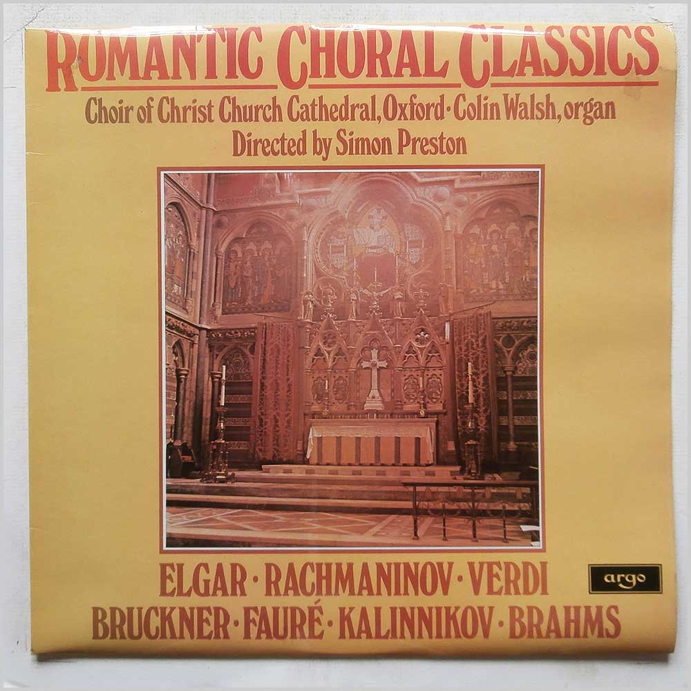 Simon Preston, Colin Walsh, Choir Of Christ Church Cathedral, Oxford - Romantic Choral Classics: Elgar, Rachmaninov, Verdi, Bruckner, Faure, Kalinnikov, Brahms  (ZRG 871) 