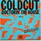 Coldcut - Doctorin' The House