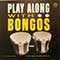 Ramon Marquez and His Orchestra - Play Along With The Bongos
