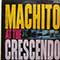 Machito and His Famous Orchestra, Graciela - Machito At The Crescendo