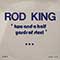 Rod King - Two and A Half Yards Of Steel