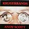 Andy Scott - Krugerrands