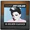 Judy Garland - Unforgettable: 16 Golden Classics